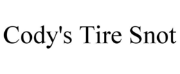 CODY'S TIRE SNOT trademark