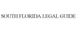 SOUTH FLORIDA LEGAL GUIDE trademark