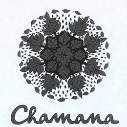 CHAMANA trademark