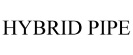 HYBRID PIPE trademark