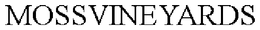 MOSSVINEYARDS trademark