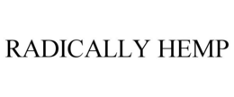 RADICALLY HEMP trademark