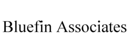 BLUEFIN ASSOCIATES trademark