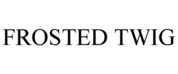 FROSTED TWIG trademark