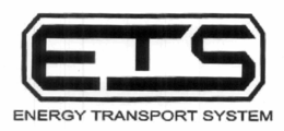 ETS ENERGY TRANSPORT SYSTEM trademark