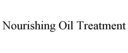 NOURISHING OIL TREATMENT trademark