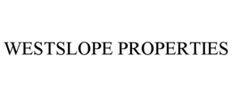 WESTSLOPE PROPERTIES trademark