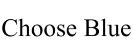 CHOOSE BLUE trademark