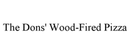 THE DONS' WOOD-FIRED PIZZA trademark