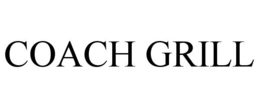 COACH GRILL trademark
