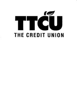 TTCU THE CREDIT UNION trademark