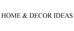 HOME & DECOR IDEAS trademark
