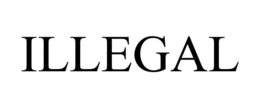 ILLEGAL trademark