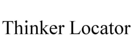 THINKER LOCATOR trademark