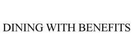 DINING WITH BENEFITS trademark