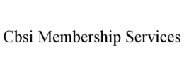 CBSI MEMBERSHIP SERVICES trademark