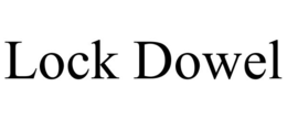 LOCK DOWEL trademark