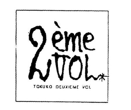 2ÈME VOL TOKUKO DEUXIEME VOL trademark