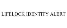 LIFELOCK IDENTITY ALERT trademark
