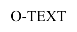 O-TEXT trademark