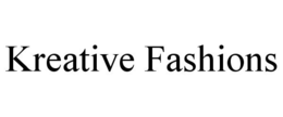 KREATIVE FASHIONS trademark