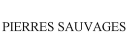 PIERRES SAUVAGES trademark