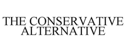 THE CONSERVATIVE ALTERNATIVE trademark