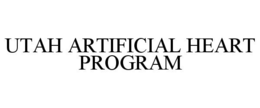 UTAH ARTIFICIAL HEART PROGRAM trademark