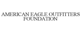 AMERICAN EAGLE OUTFITTERS FOUNDATION trademark