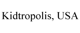 KIDTROPOLIS, USA trademark