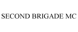 SECOND BRIGADE MC trademark