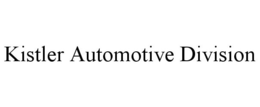 KISTLER AUTOMOTIVE DIVISION trademark