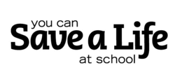 YOU CAN SAVE A LIFE AT SCHOOL trademark