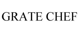 GRATE CHEF trademark