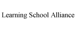 LEARNING SCHOOL ALLIANCE trademark