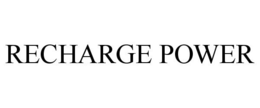 RECHARGE POWER trademark