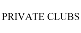 PRIVATE CLUBS trademark