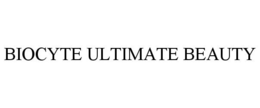BIOCYTE ULTIMATE BEAUTY trademark