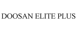 DOOSAN ELITE PLUS trademark