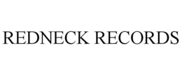 REDNECK RECORDS trademark