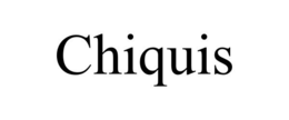 CHIQUIS trademark