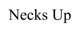 NECKS UP trademark