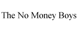 THE NO MONEY BOYS trademark