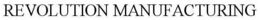 REVOLUTION MANUFACTURING trademark