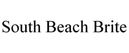 SOUTH BEACH BRITE trademark