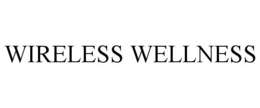 WIRELESS WELLNESS trademark