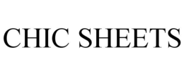 CHIC SHEETS trademark