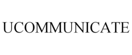 UCOMMUNICATE trademark
