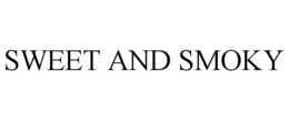 SWEET AND SMOKY trademark
