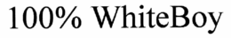 100% WHITEBOY trademark
